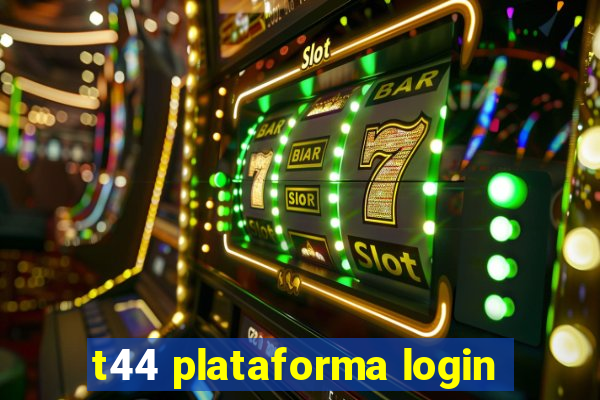 t44 plataforma login